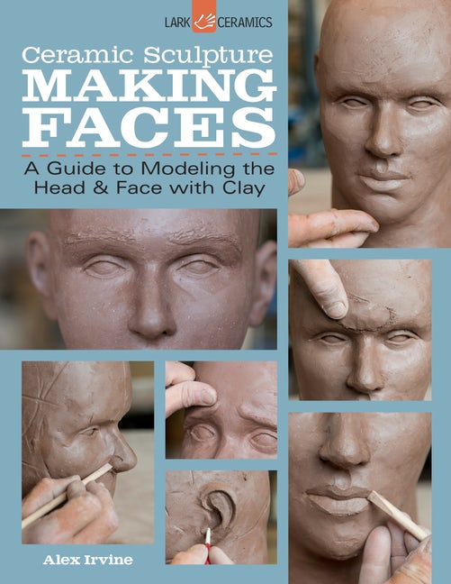 Ceramic Sculpture: Making Faces